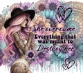 She Overcame Everything That Was Meant To Destroy Her