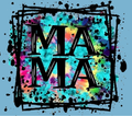 MAMA Tie-Dye Splatter Tumbler
