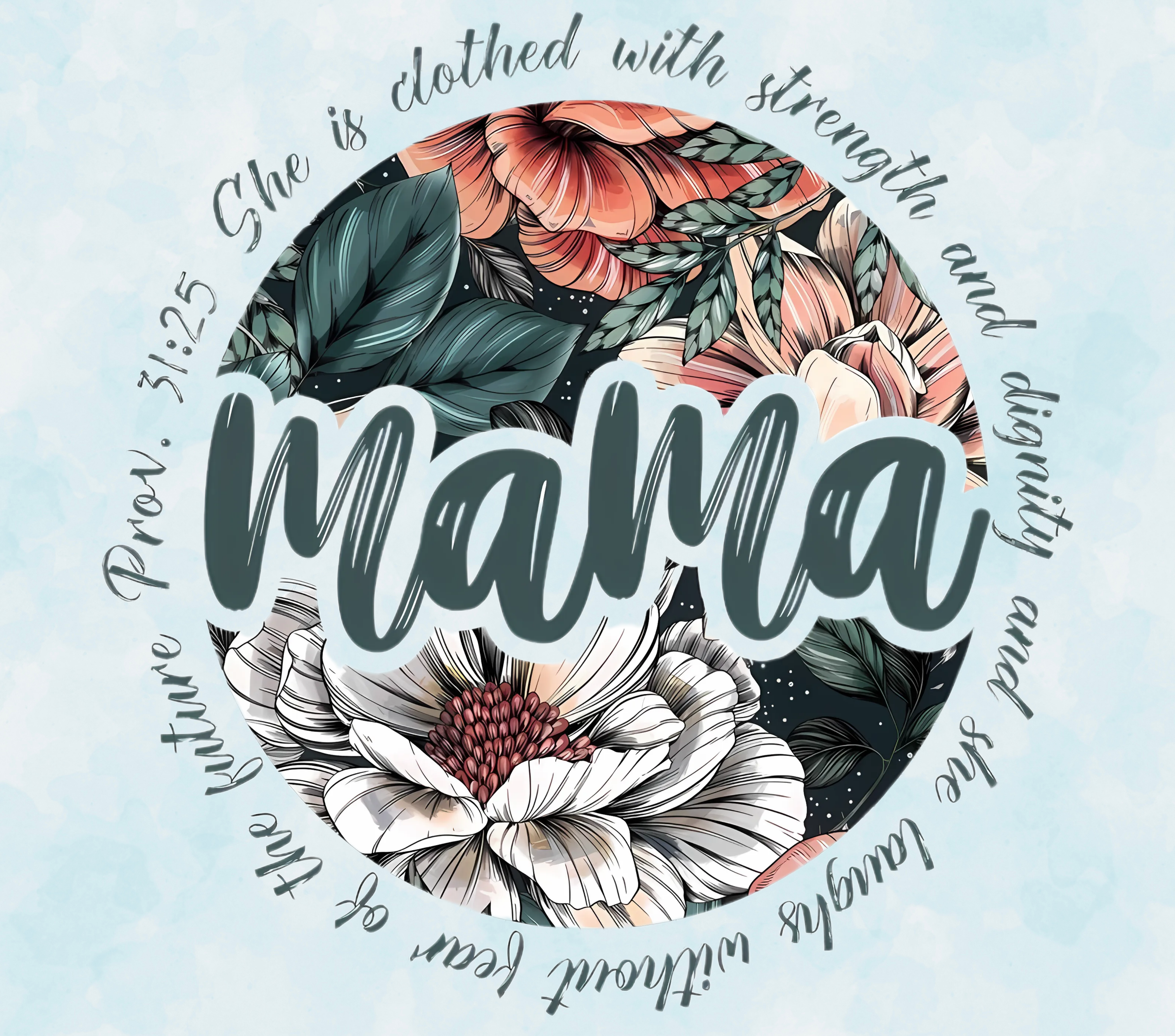 Mama Proverbs 31:25 Tumbler