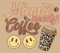 Mama Needs Coffee Tumbler