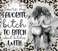 You're My Favorite Best Friend Tumbler