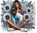 You Are Stronger Than The Storm Tumbler