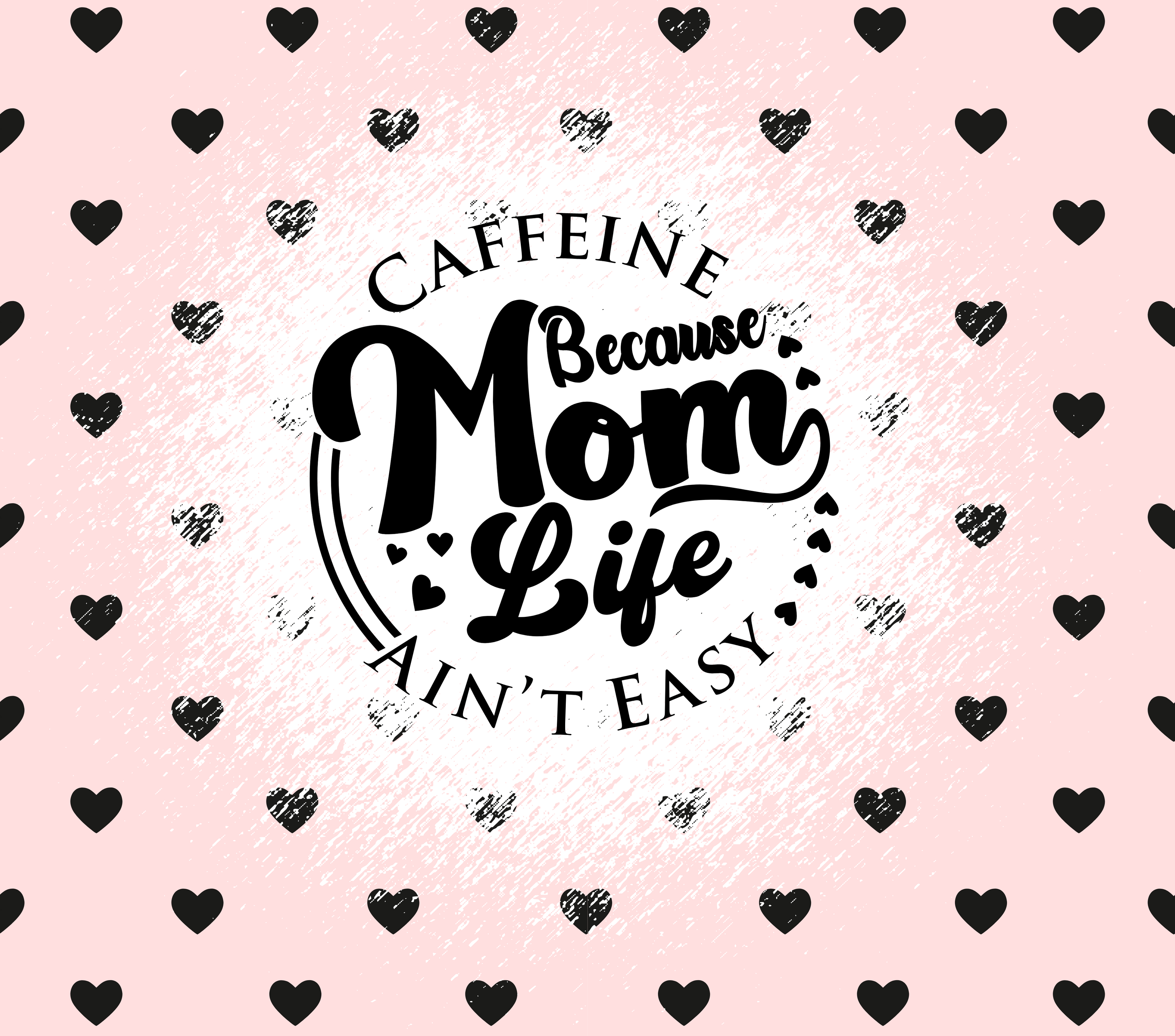 Mom Life Caffeine Tumbler
