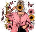 Mummin All Day Every Day Tumbler
