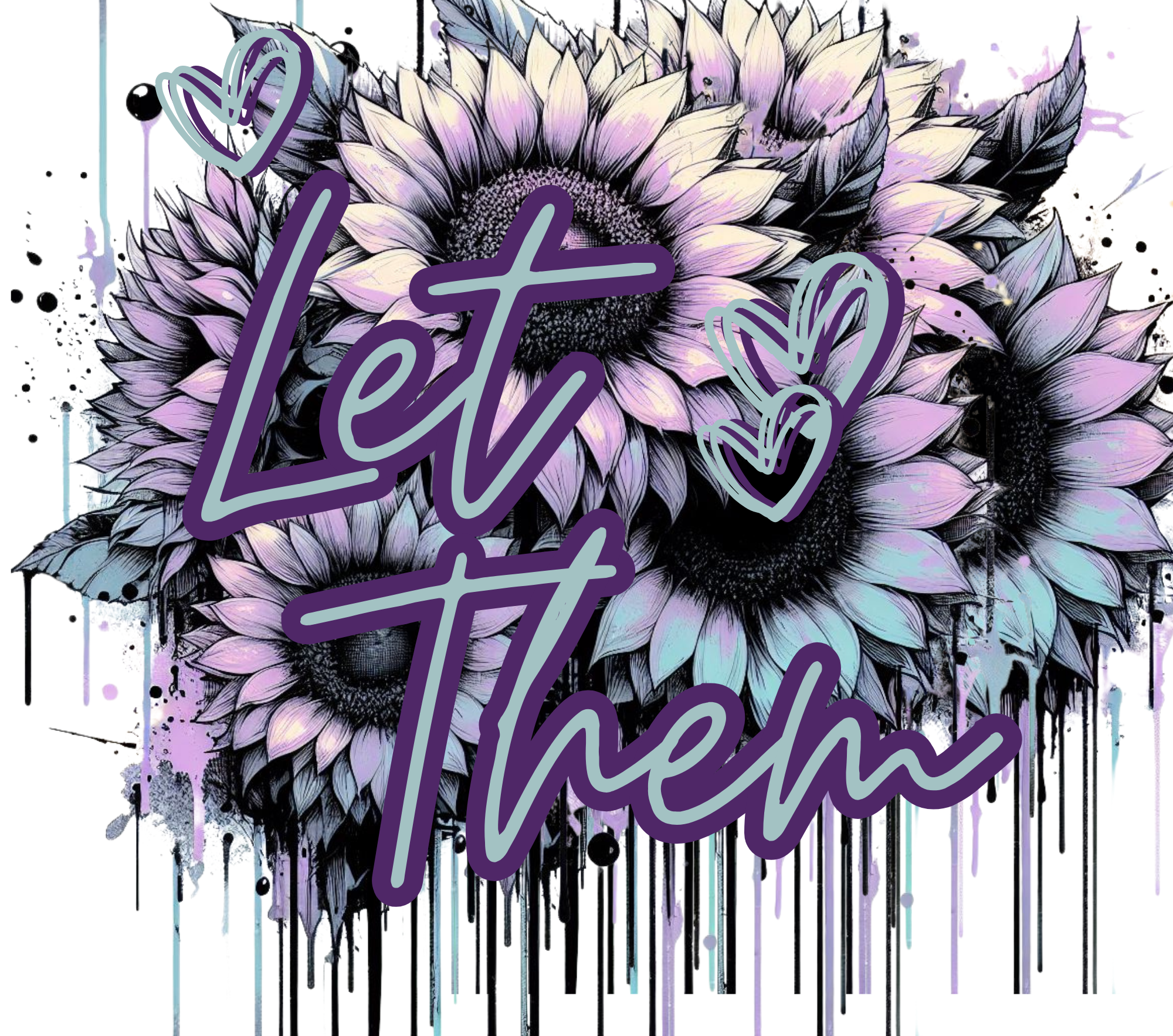 Let Them Sunflower Tumbler