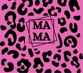 Mama Pink Leopard Frame Tumbler - Bold Animal Print Design
