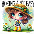 Hoeing Ain't Easy Garden Girl Tumbler