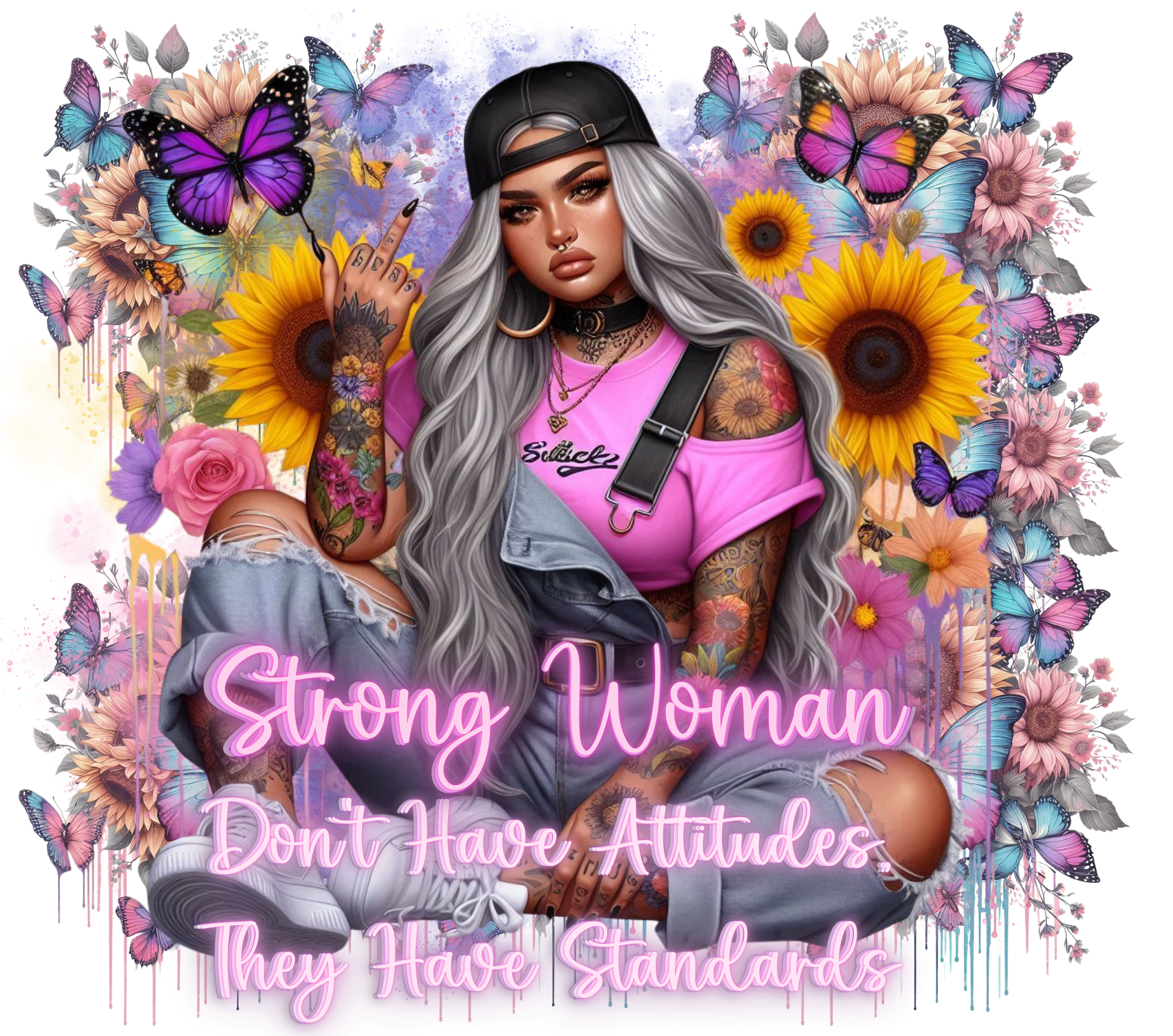 Strong Woman Don't Have Attitudes They Have Standards