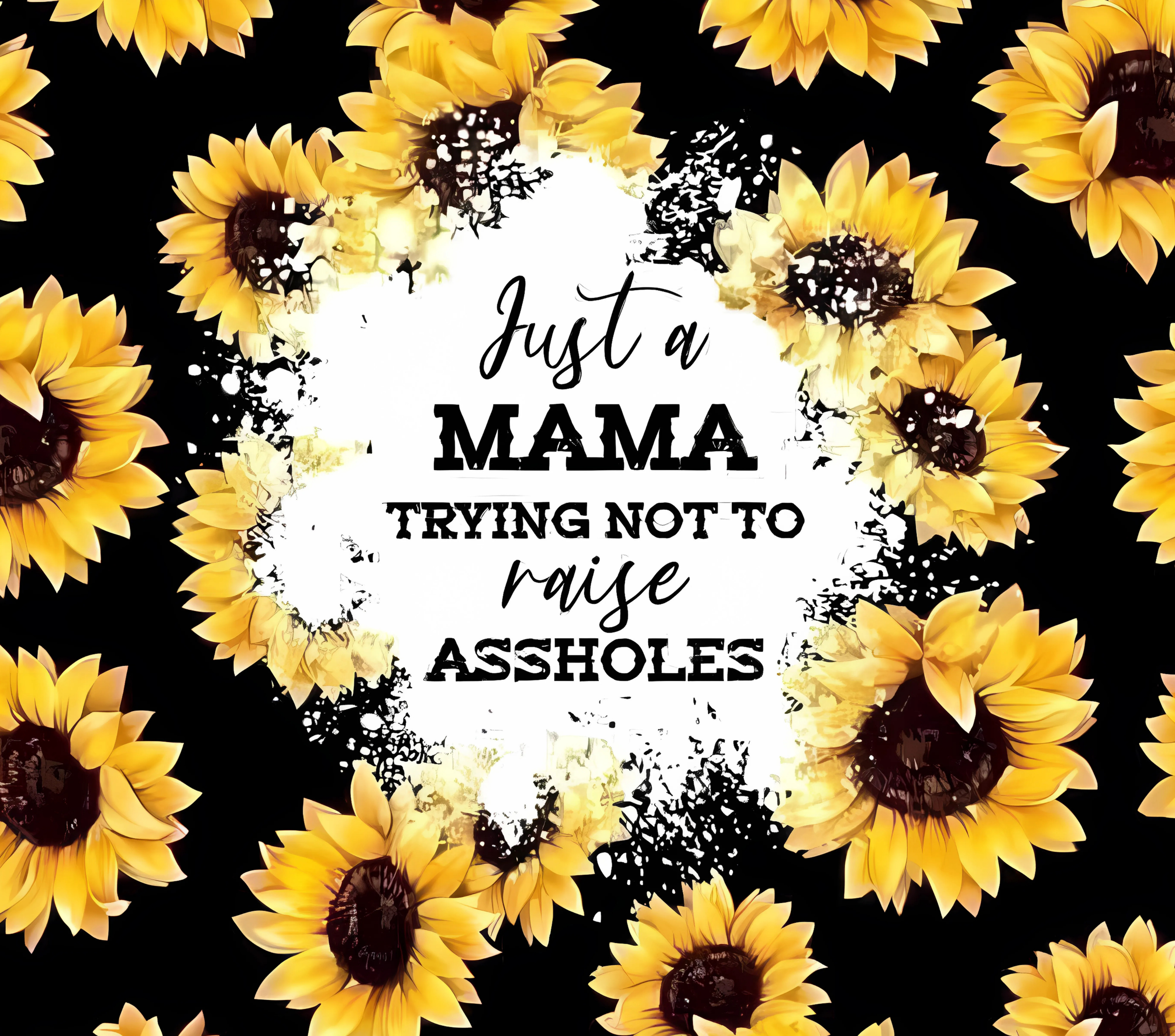 Just a MAMA Tumbler