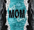 Best MOM Ever Tumbler
