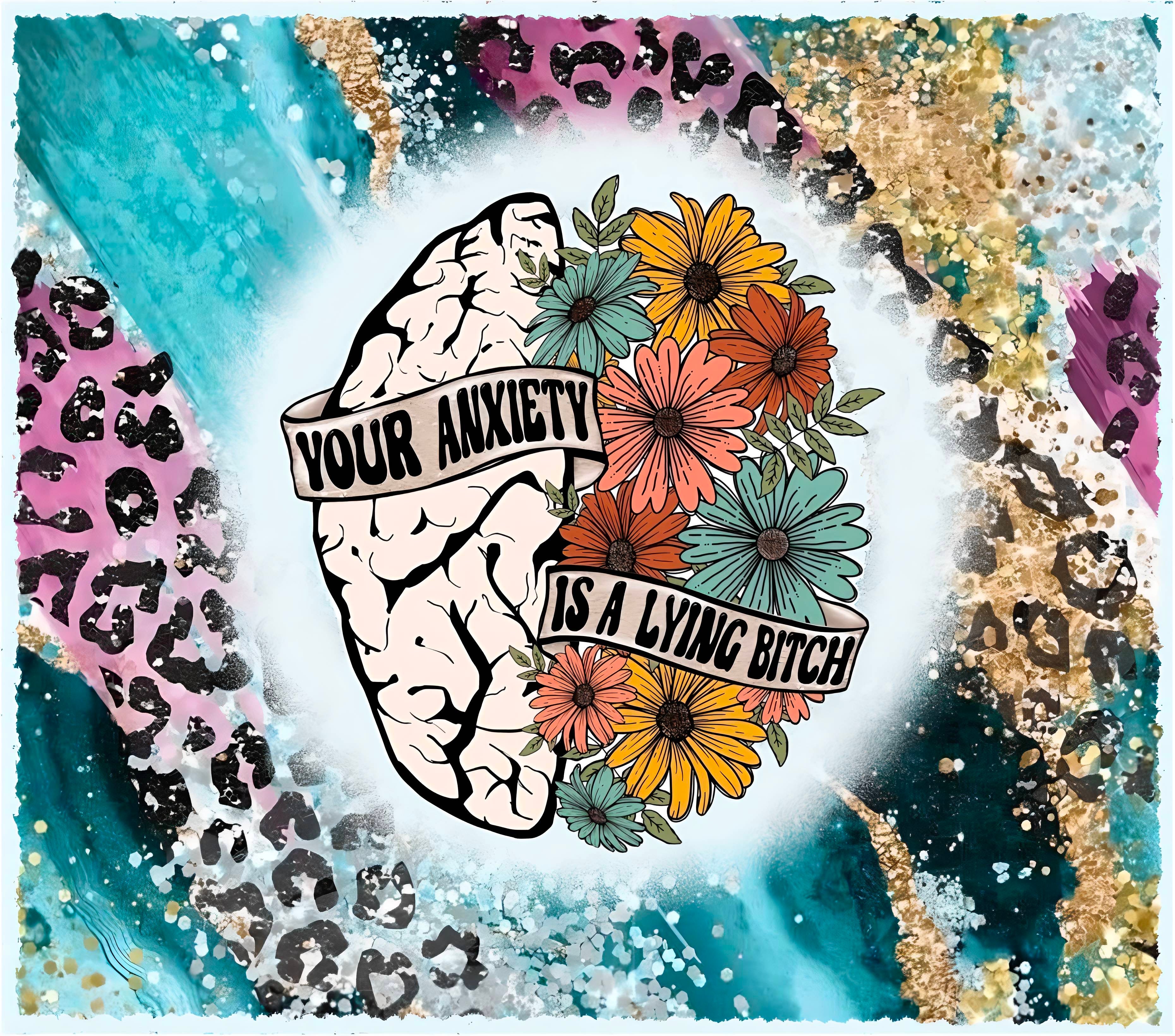 Your Anxiety Is a Lying Bitch