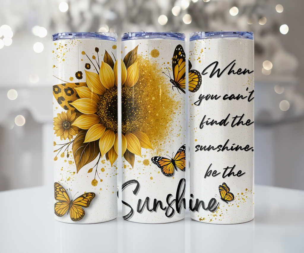 Be the Sunshine Sunflower Tumbler