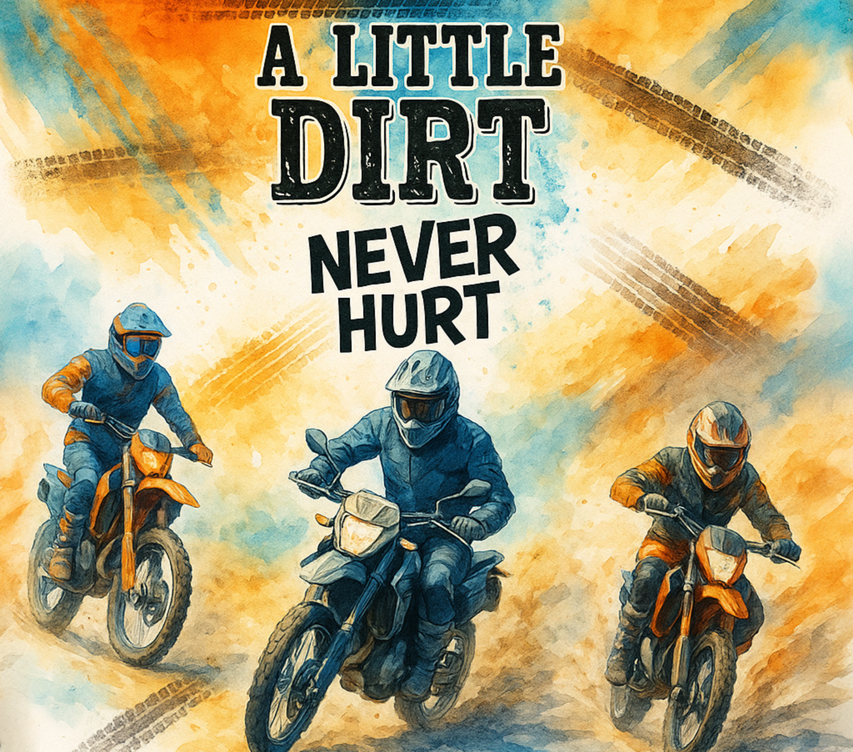 A Little Dirt Never Hurt Motocross Tumbler