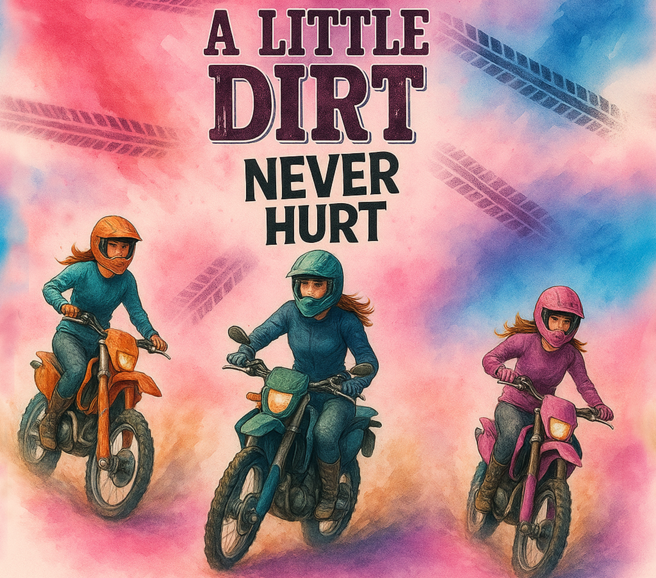 A Little Dirt Never Hurt Girls Motocross Tumbler