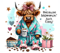 Because Mommin' Ain't Easy Highland Cow Tumbler