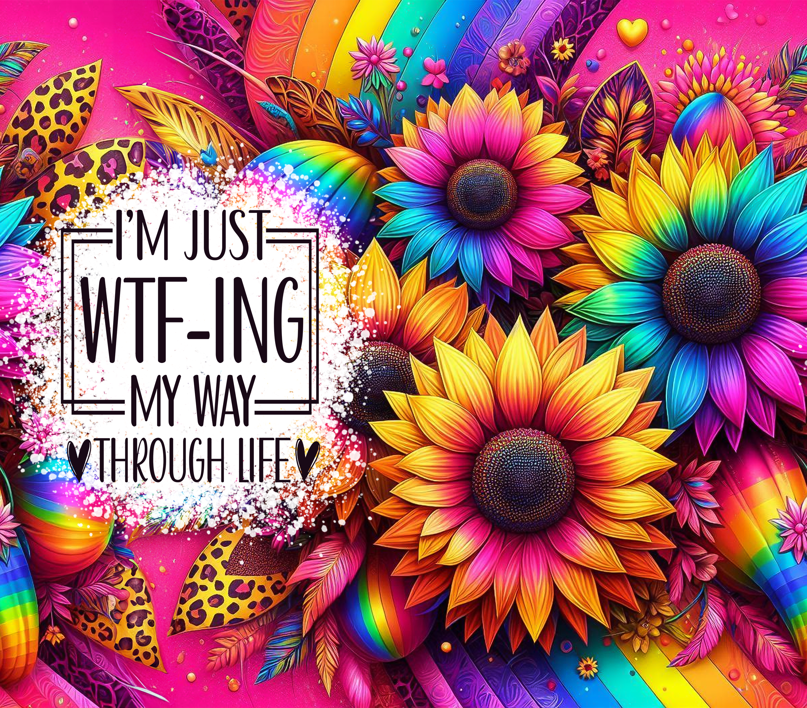 I'm Just WTF-ing My Way Through Life